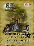 Affiche du film Written By (2009) de Wai Ka-Fai. Voir Written By en streaming / torrent sur meilleurs-films.fr
