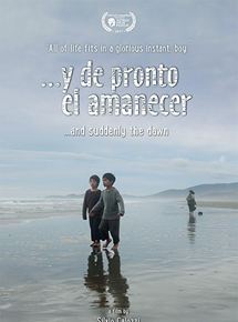 Affiche du film … Y de Pronto el Amanecer (2017) de Silvio Caiozzi. Voir … Y de Pronto el Amanecer en streaming / torrent sur meilleurs-films.fr