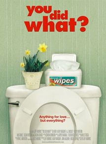 Affiche du film You Did What? (2006) de Jeff Morris (II). Voir You Did What? en streaming / torrent sur meilleurs-films.fr