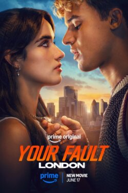 Affiche du film Your Fault: London (2026) de Charlotte Fassler & Dani Girdwood.