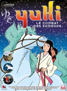 Affiche du film Yuki, le combat des Shoguns (1981) de Tadashi Imai Affiche du film Yuki, le combat des Shoguns (1981) de Tadashi Imai. Voir Yuki, le combat des Shoguns en streaming / torrent sur meilleurs-films.fr
