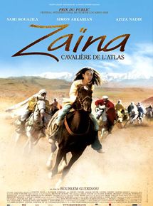 Affiche du film Zaïna, cavalière de l’Atlas (2005) de Bourlem Guerdjou Affiche du film Zaïna, cavalière de l’Atlas (2005) de Bourlem Guerdjou. Voir Zaïna, cavalière de l’Atlas en streaming / torrent sur meilleurs-films.fr