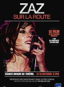 Affiche du film Zaz – Sur la route (Pathé) (2015) de Thomas Lepage Affiche du film Zaz – Sur la route (Pathé) (2015) de Thomas Lepage. Voir Zaz – Sur la route (Pathé) en streaming / torrent sur meilleurs-films.fr