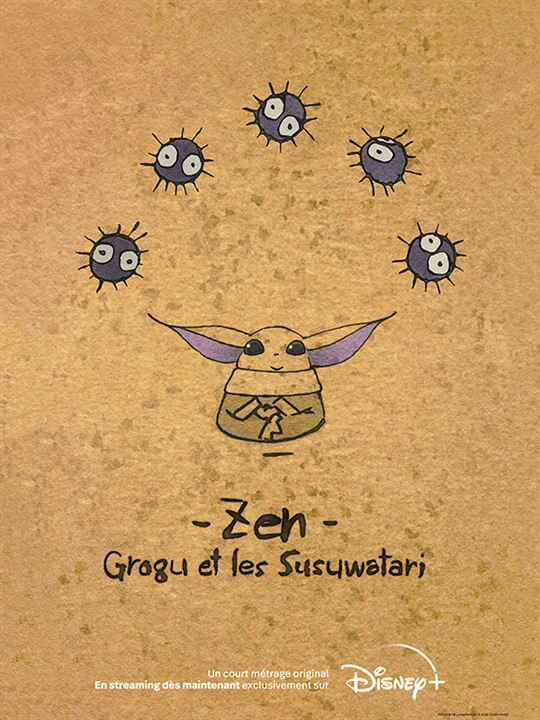 Affiche du court métrage Zen : Grogu et les Susuwatari (2022) de Katsuya Kondo. Voir Zen : Grogu et les Susuwatari en streaming / torrent sur meilleurs-films.fr