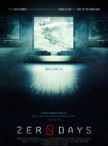 Affiche du film Zero Days (2016) de Alex Gibney. Voir Zero Days en streaming / torrent sur meilleurs-films.fr