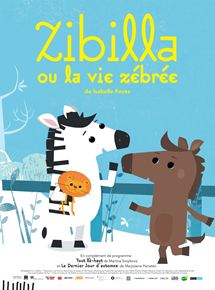 Affiche du film Zibilla ou la vie zébrée (2019) de Martina Svojikova,Marjolaine Perreten,Isabelle Favez Affiche du film Zibilla ou la vie zébrée (2019) de Martina Svojikova,Marjolaine Perreten,Isabelle Favez. Voir Zibilla ou la vie zébrée en streaming / torrent sur meilleurs-films.fr