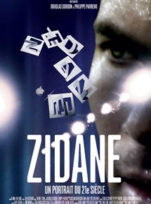 Affiche du film Zidane, un portrait du XXIème siècle (2004) de Philippe Parreno,Douglas Gordon (II), Affiche du film Zidane, un portrait du XXIème siècle (2004) de Philippe Parreno,Douglas Gordon (II),. Voir Zidane, un portrait du XXIème siècle en streaming / torrent sur meilleurs-films.fr