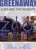 Affiche du film Zoo (A Zed and Two Noughts) (1985) de Peter Greenaway. Voir Zoo (A Zed and Two Noughts) en streaming / torrent sur meilleurs-films.fr